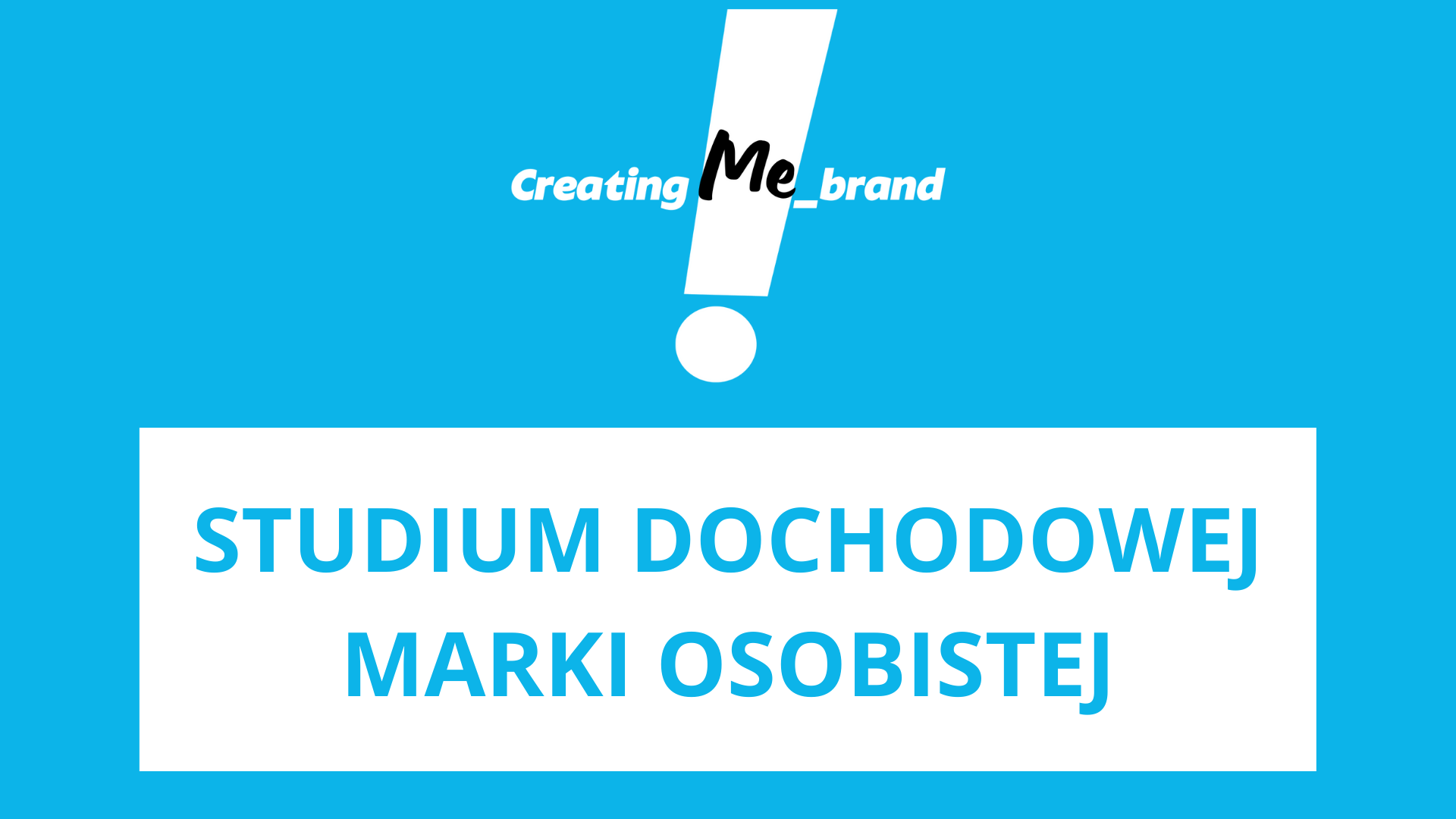 Studium Dochodowej Marki Osobistej
